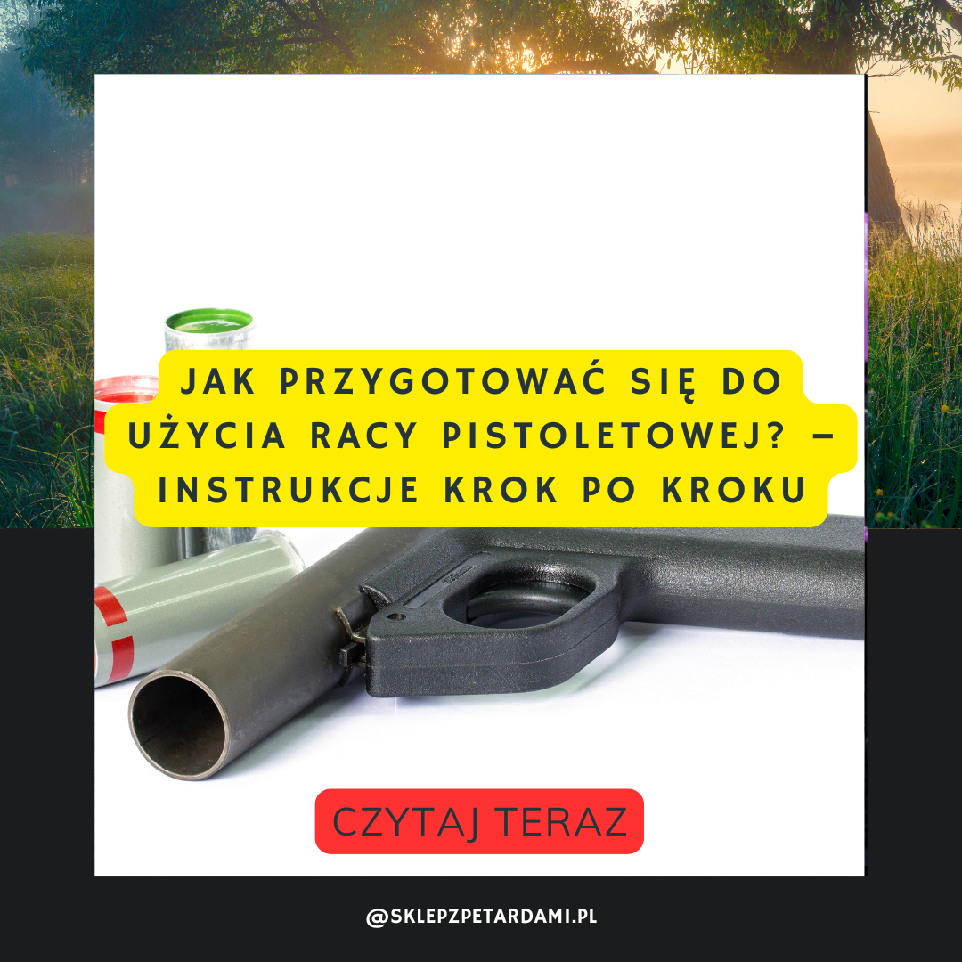 Jak przygotować się do użycia racy pistoletowej? – Instrukcje krok po kroku