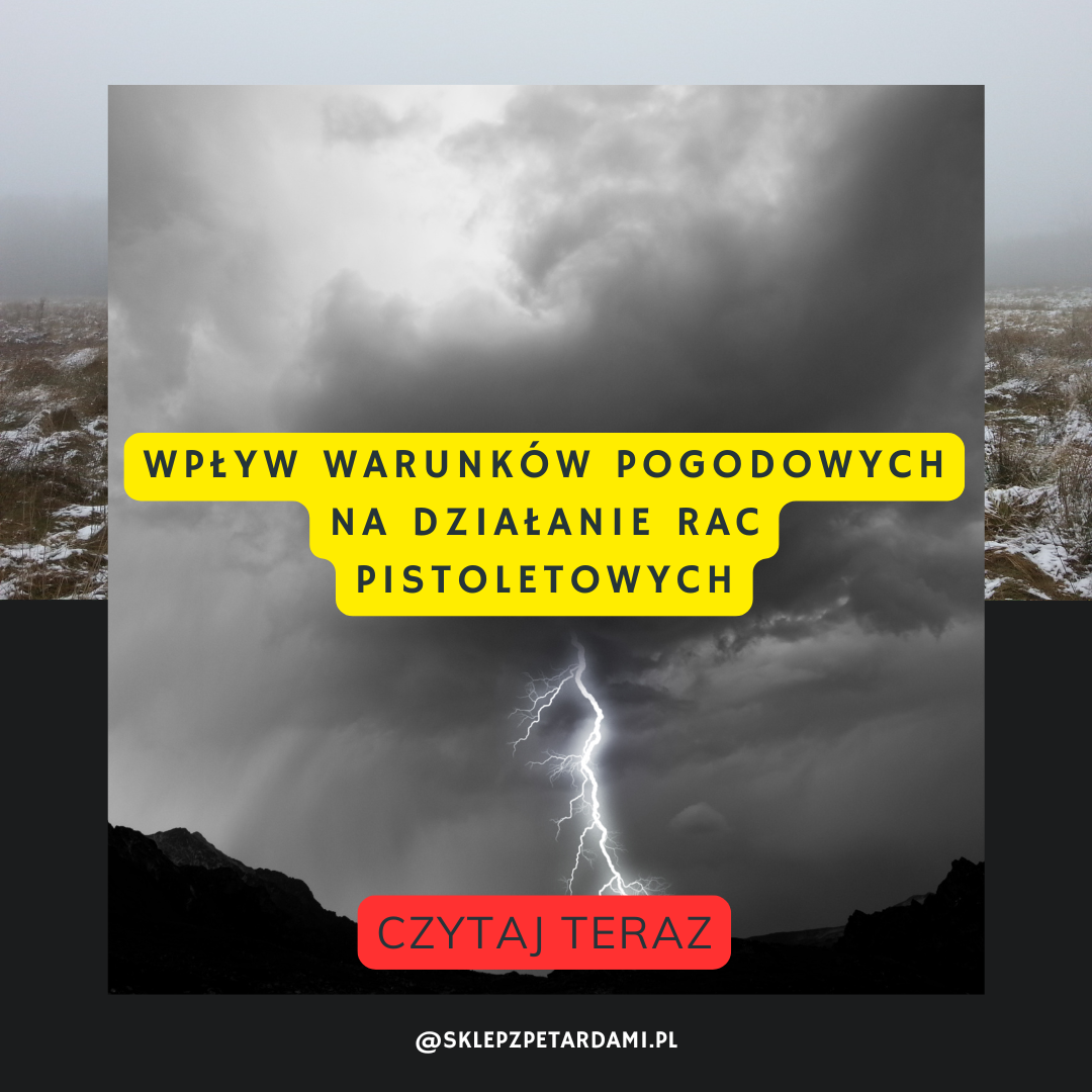 Wpływ warunków pogodowych na działanie rac pistoletowych